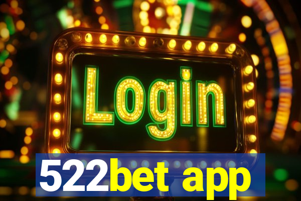 522bet app